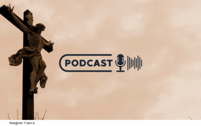 Podcast: A cruz humana e a Cruz Divina – Padre Cesar A. Arango, RCJ
